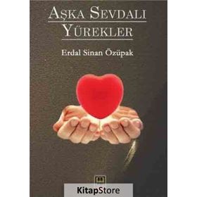 Aşka Sevdalı Yürekler - Erdal Sinan Özüpak