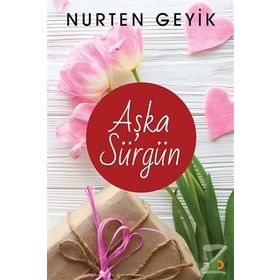 Aşka Sürgün - Nurten Geyik