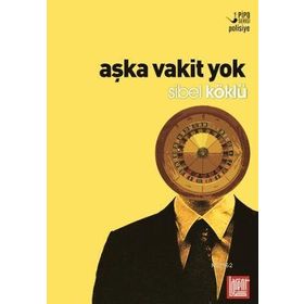 Aşka Vakit Yok - Sibel Köklü