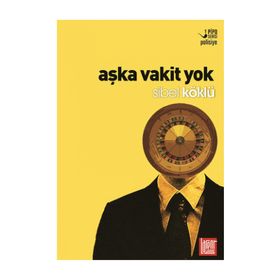 Aşka Vakit Yok - Sibel Köklü