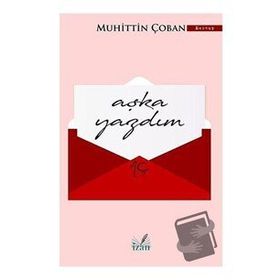 Aşka Yazdım - Muhittin Çoban