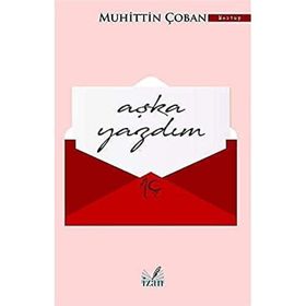 Aşka Yazdım - Muhittin Çoban