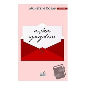 Aşka Yazdım - Muhittin Çoban