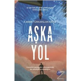 Aşka Yol - Canan Türkarslan Kiraz