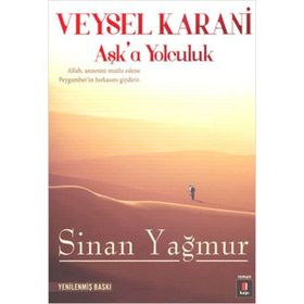 AŞK'A YOLCULUK VEYSEL KARANI - SINAN YAĞMUR
