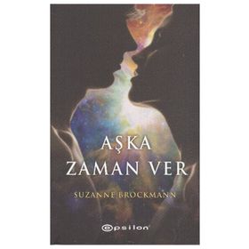 AŞKA ZAMAN VER - SUZANNE BROCKMANN
