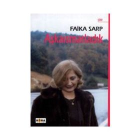 AŞKAISMARLADIK - FAIKA SARP