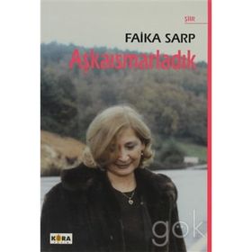 AŞKAISMARLADIK - FAIKA SARP