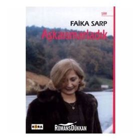 AŞKAISMARLADIK - FAIKA SARP