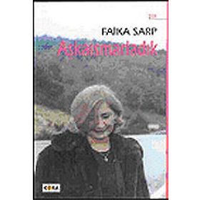 AŞKAISMARLADIK - FAIKA SARP
