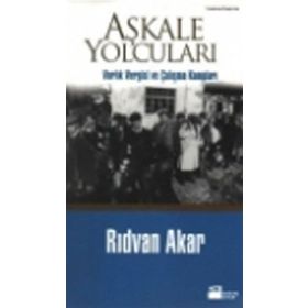 AŞKALE YOLCULARI VARLIK VERGISI VE ÇALIŞMA KAMPLARI - RIDVAN AKAR (ISBN:9786051113944)