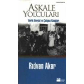 AŞKALE YOLCULARI VARLIK VERGISI VE ÇALIŞMA KAMPLARI - RIDVAN AKAR (ISBN:9786051113944)