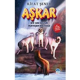 Aşkar - Bir Can Dostun Muhteşem Macerası - Rıfat Şener