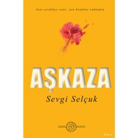 AŞKAZA - SEVGI SELÇUK
