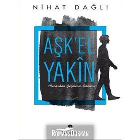Aşk’El Yakın - Nihat Dağlı