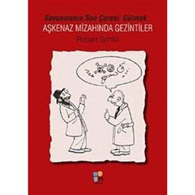 Aşkenaz Mizahında Gezintiler - Robert Schild