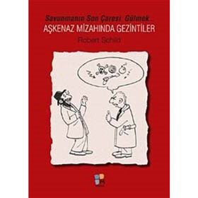 Aşkenaz Mizahında Gezintiler - Robert Schild