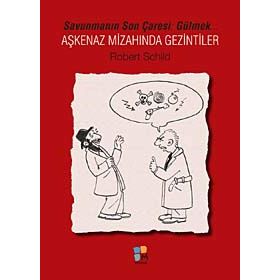 Aşkenaz Mizahında Gezintiler - Robert Schild