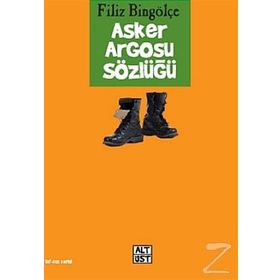 ASKER ARGOSU SÖZLÜĞÜ - FILIZ BİNGÖLÇE