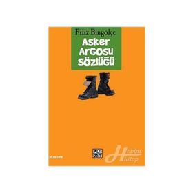 ASKER ARGOSU SÖZLÜĞÜ - FILIZ BİNGÖLÇE