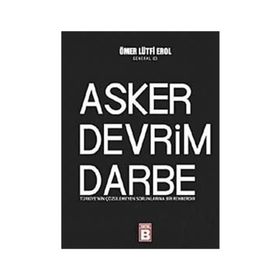 ASKER DEVRIM DARBE - ÖMER LÜTFİ EROL