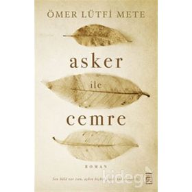 Asker ile Cemre - Ömer Lütfi Mete