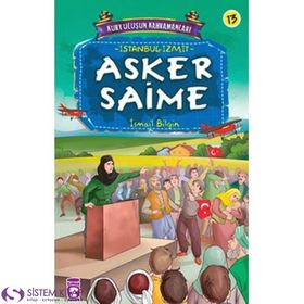 ASKER SAIME - İSMAIL BILGIN