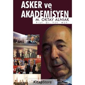 Asker Ve Akademisyen - M. Oktay Alnıak