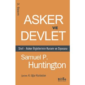 Asker ve Devlet - Samuel P. Huntington