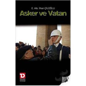 ASKER VE VATAN - İLHAN ÇİLOĞLU