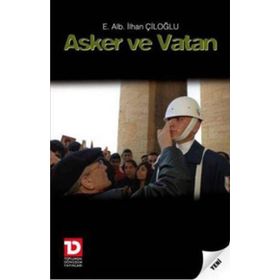 ASKER VE VATAN - İLHAN ÇİLOĞLU