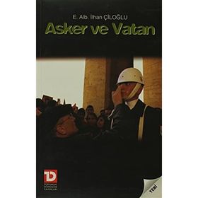 ASKER VE VATAN - İLHAN ÇİLOĞLU
