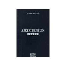ASKERI CEZA VE DISIPLIN HUKUKU - OLGUN DEĞIRMENCI