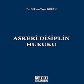 ASKERI CEZA VE DISIPLIN HUKUKU - OLGUN DEĞIRMENCI