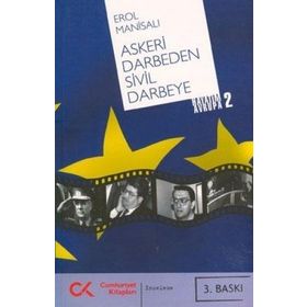 ASKERI DARBEDEN SIVIL DARBEYE HAYATIM AVRUPA 2 - EROL MANİSALI