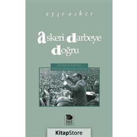 Askeri Darbeye Doğru - Ayşe Asker