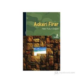 ASKERI FIRAR - HACI YUSUF DOĞAN