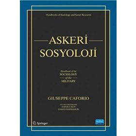 Askeri Sosyoloji - Giuseppe Caforio Hakan Bayramlık