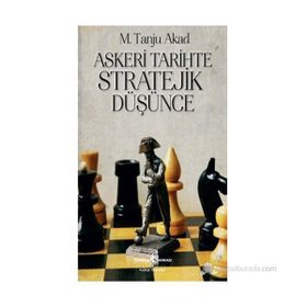ASKERI TARIHTE STRATEJIK DÜŞÜNCE - MEHMET TANJU AKAD