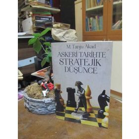 ASKERI TARIHTE STRATEJIK DÜŞÜNCE - MEHMET TANJU AKAD
