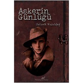 Askerin Günlüğü - Selçuk Kızıldağ