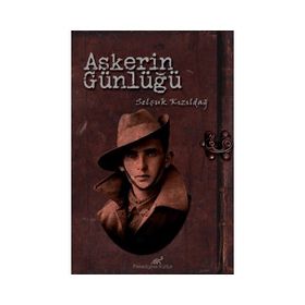 Askerin Günlüğü - Selçuk Kızıldağ