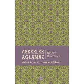 ASKERLER AĞLAMAZ - RINDERT KROMHOUT