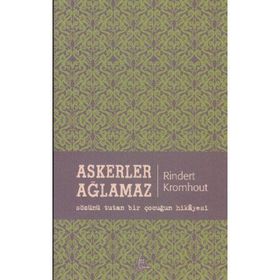 ASKERLER AĞLAMAZ - RINDERT KROMHOUT