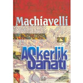 ASKERLIK SANATI - NICCOLO MACHIAVELLI