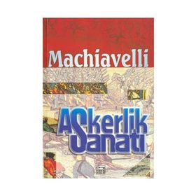 ASKERLIK SANATI - NICCOLO MACHIAVELLI
