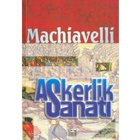 ASKERLIK SANATI - NICCOLO MACHIAVELLI