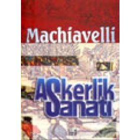 ASKERLIK SANATI - NICCOLO MACHIAVELLI