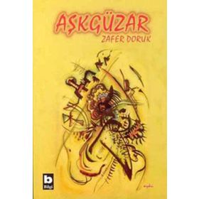 AŞKGÜZAR - ZAFER DORUK