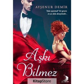 Aşkı Bilmez - Ayşenur Demir